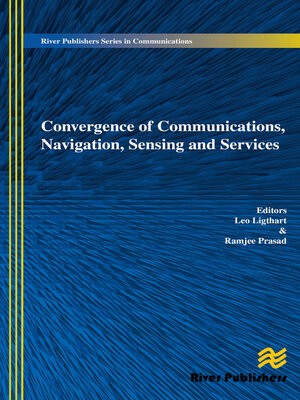 cover image of Convergence of Communications, Navigation, Sensing and Services
